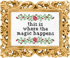 This is Where the Magic Happens Cross Stitch Kit