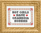 Hot Girls Have Grandma Hobbies Deluxe Cross Stitch Kit