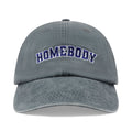 Gray cap with 'HOMEBODY' text on a white background